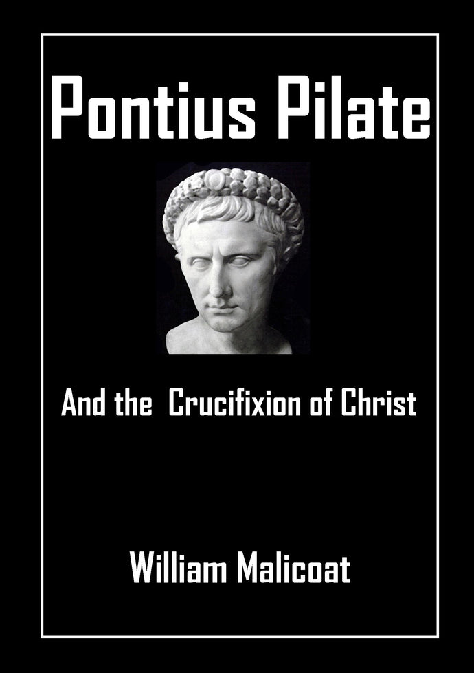 Pontius Pilate and the Crucifixion of Christ